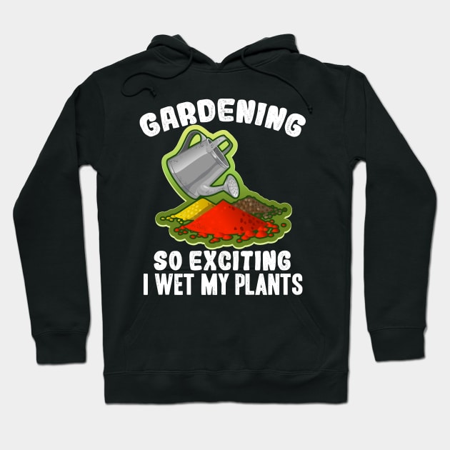 I wet my plants for gardener Hoodie by Shirtttee